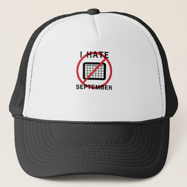 I Hate September Trucker Hat (Front)