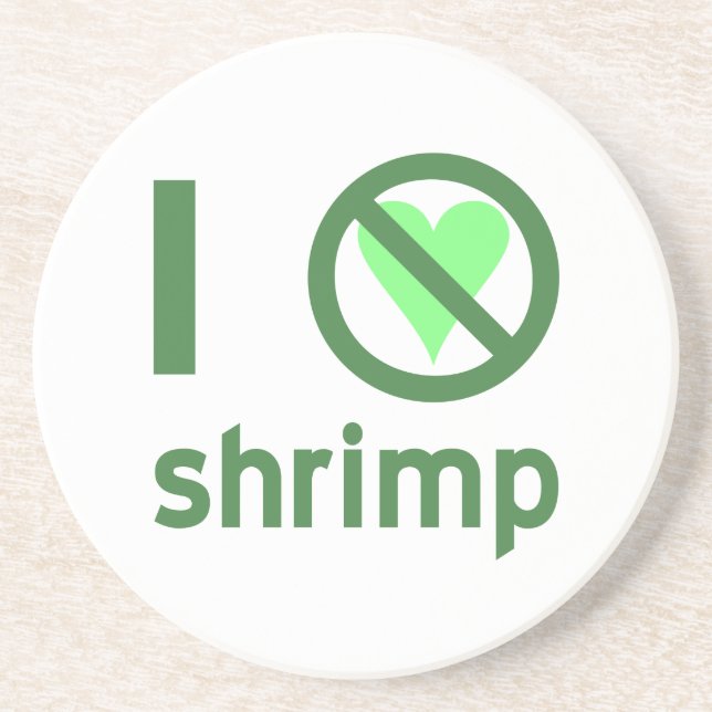 I Hate Shrimp No Love Coaster (Front)