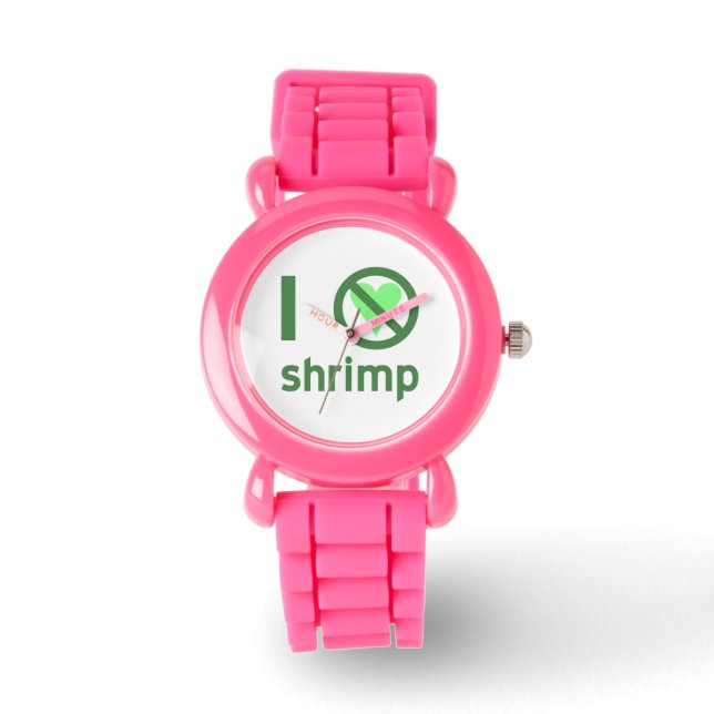 I Hate Shrimp No Love Watch (Front)