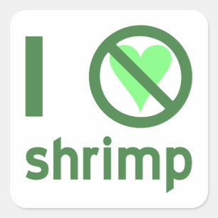 I Hate Shrimp Square Sticker