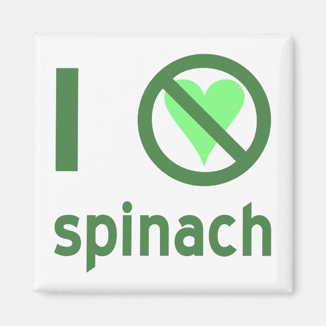 I Hate Spinach No Love Magnet (Front)