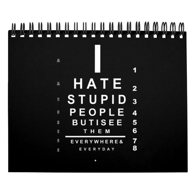 I hate stupid people eye chart calendar (Cover)