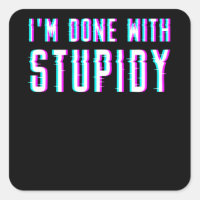 I Hate Stupid People