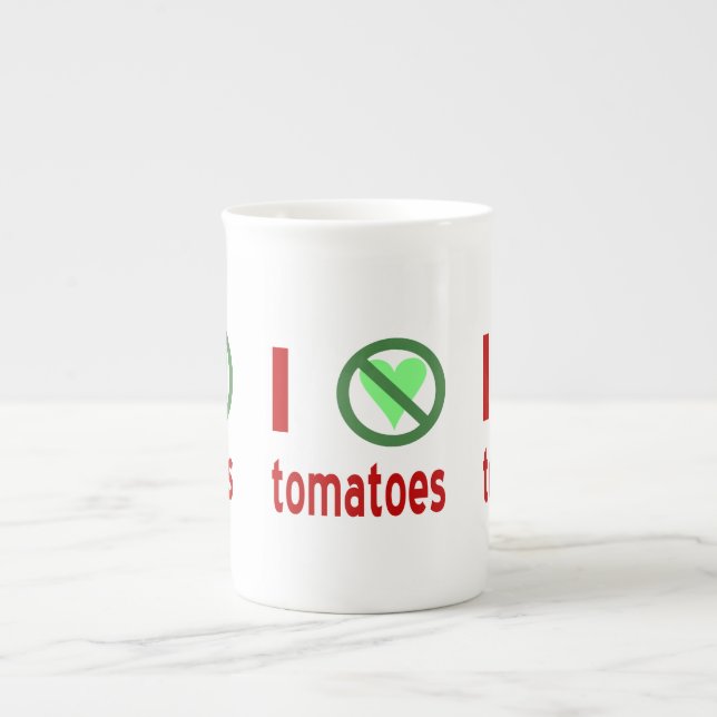 I Hate Tomatoes No Love Bone China Mug (Front)