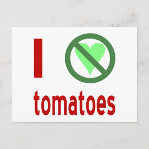I Hate Tomatoes No Love Postcard