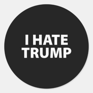 I Hate Trump Plain And Simple White  Classic Round Sticker