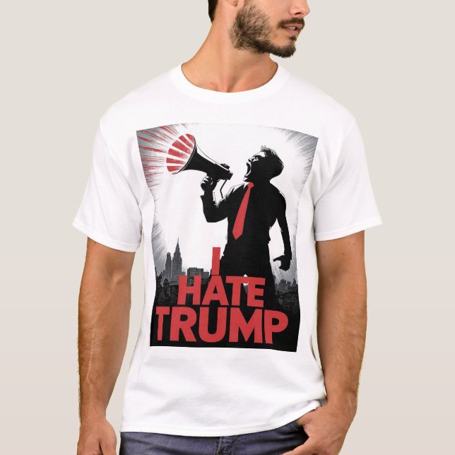  i hate trump T-Shirt (Front)