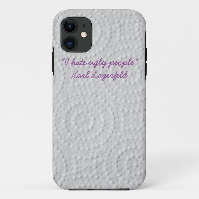 "I hate ugly people" Karl Lagerfeld iphone cover (Back)