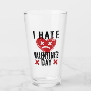 I Hate Valentine's Day Glass