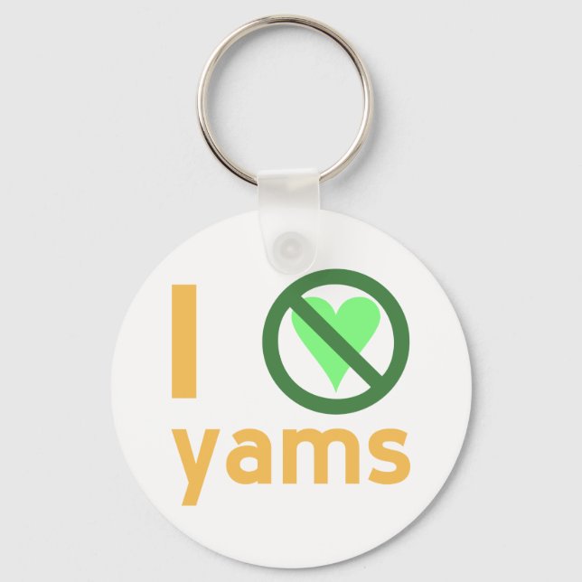 I Hate Yams No Love Key Ring (Front)