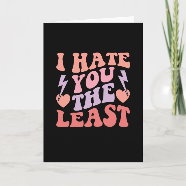 I Hate You The Least, Cute Retro Valentine's Card (Front)