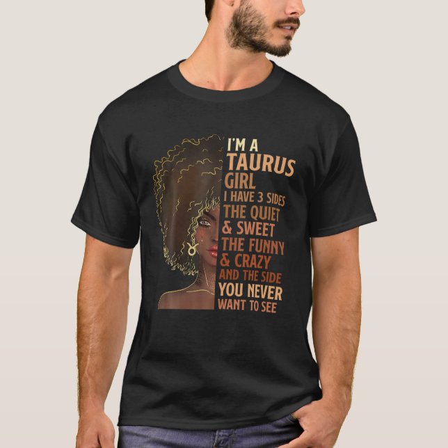 I Have 3 Side Taurus Girl Zodiac Astrology Star Si T-Shirt (Front)
