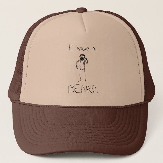I Have A Beard Trucker Hat (Front)