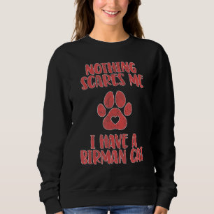 I Have A Birman 1 Sweatshirt
