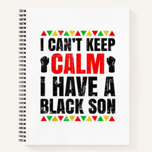 I Have A Black Son Gift For Black Mum Dad Notebook