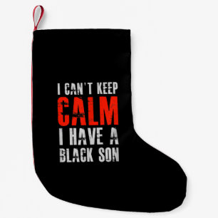 I Have A Black Son Gift For Frican Mum Dad (10).pn Small Christmas Stocking