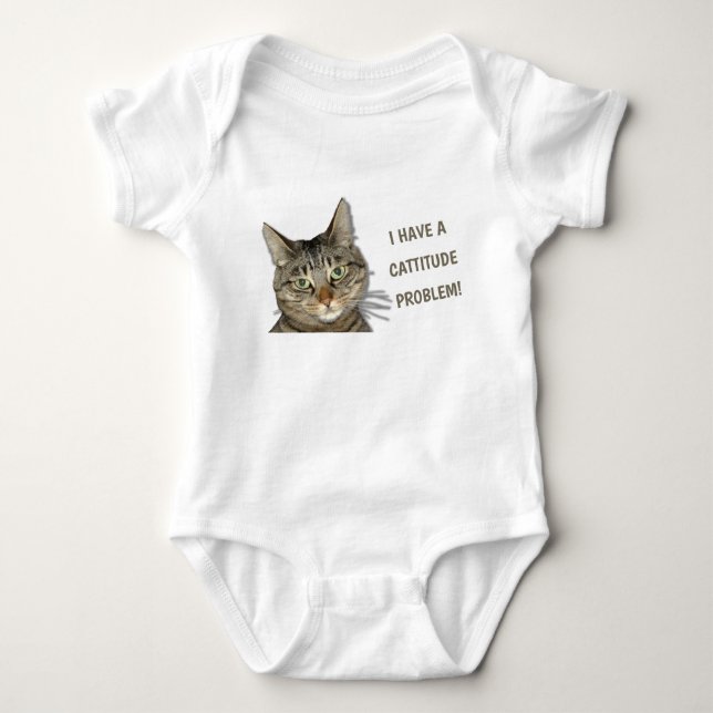I have a cattitude problem! cute custom baby bodysuit (Front)