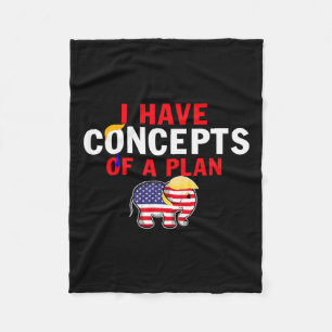I Have A Concept Of A Plan Funny Trump Harris Fleece Blanket