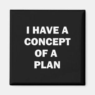I Have A Concept Plan Kamala Trump Debate  Magnet