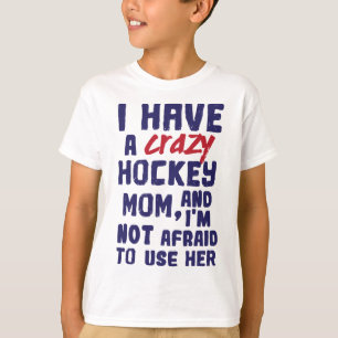 I Have a Crazy Hockey Mum Kids Youth T-Shirt