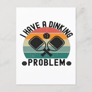 I Have A Dinking Problem Enclosure Card
