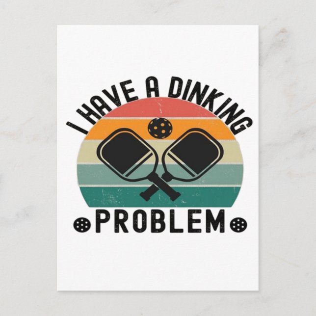 I Have A Dinking Problem  Holiday Postcard (Front)