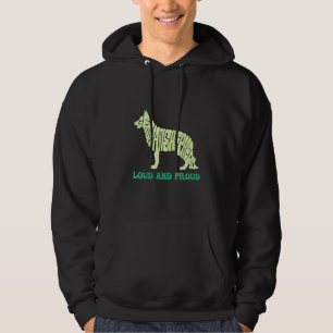 I Have A Dog Loud & Proud Animal German Shepherd Hoodie