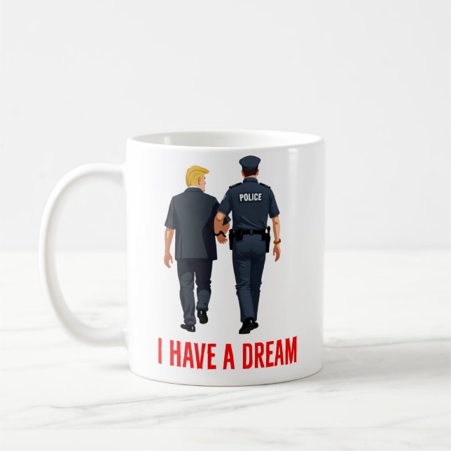 I have a Dream Anti Trump  Coffee Mug (Left)