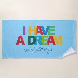 I have a dream beach towel