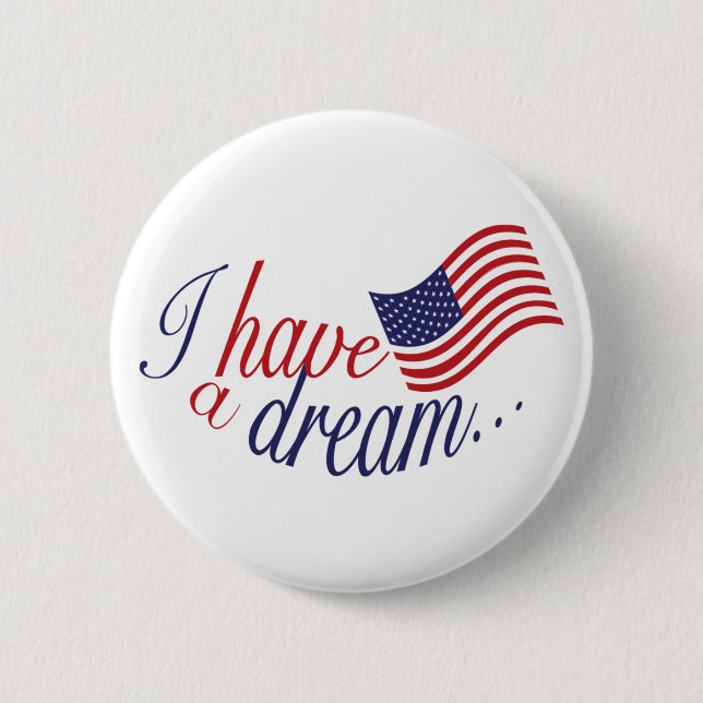 I Have a Dream button (Front)