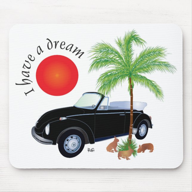 I have a dream mouse pad (Front)