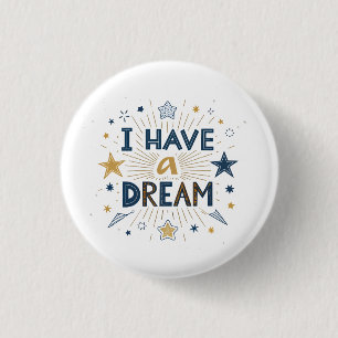 I Have a Dream Starburst Typography Art 3 Cm Round Badge