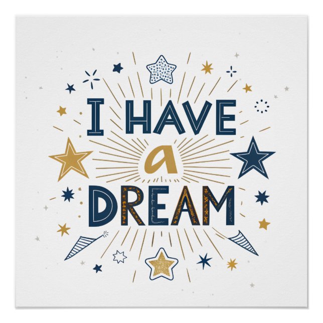 I Have a Dream Starburst Typography Art Poster (Front)