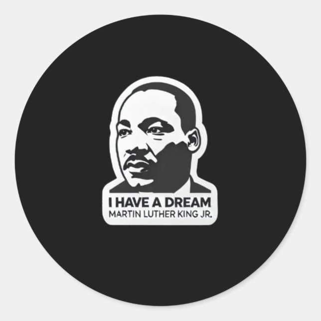 I Have A Dream Sticker1  Classic Round Sticker (Front)