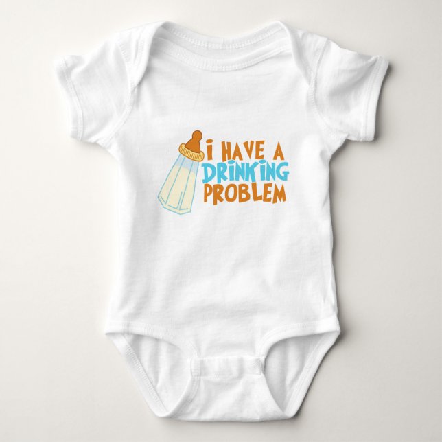 I Have A Drinking Problem - Milk Bottle Funny Baby Baby Bodysuit (Front)