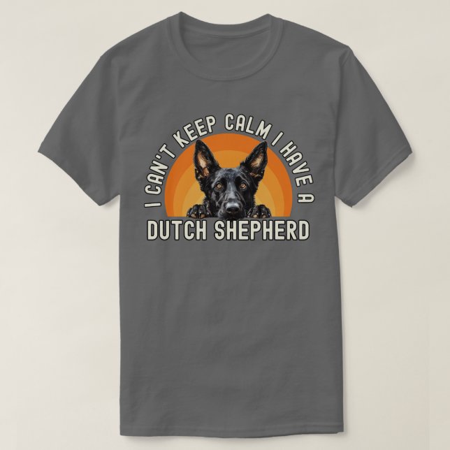 I Have A Dutch Shepherd T-Shirt (Design Front)