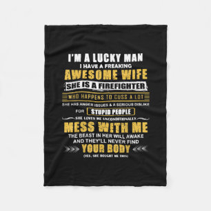 I Have A Freaking Awesome Wife And A Firefighter Fleece Blanket