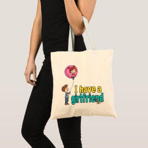 I have a girlfriend tote bag