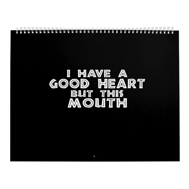 i have a good heart but this mouth calendar (Cover)