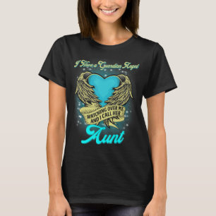 I Have A Guardian Angel I Call Her Aunt Missing My T-Shirt