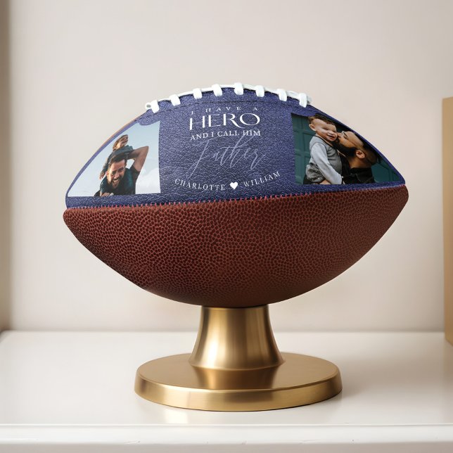 I Have a Hero I Call Him Father Photo Keepsake Football (I Have a Hero I Call Him Father Photo Keepsake Football)