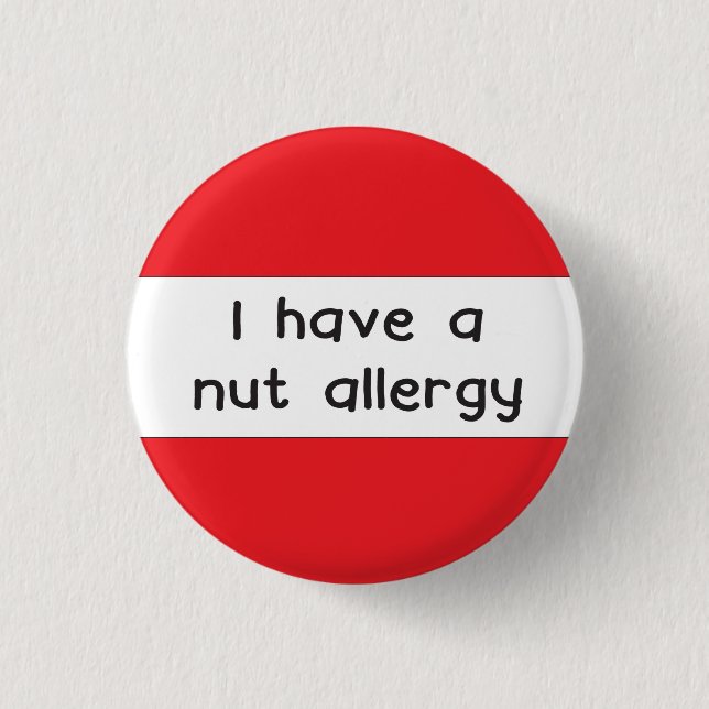 i have a nut allergy badge allergic to nuts (Front)