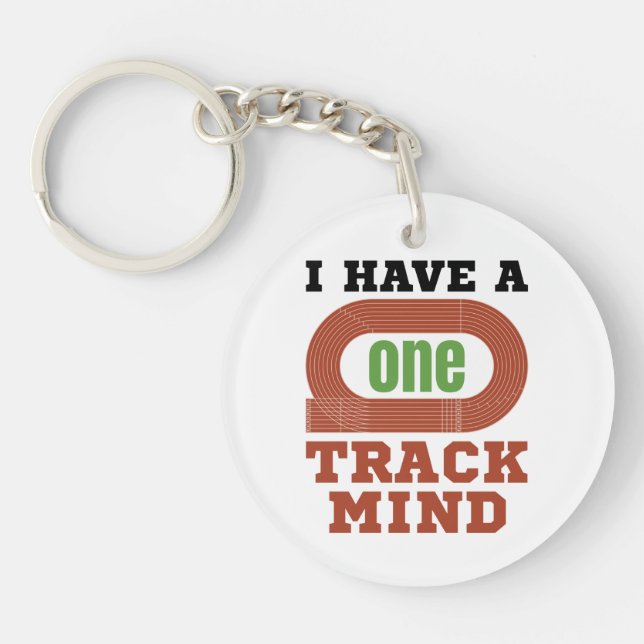 I Have a One Track Mind Funny Track and Field Key Ring (Front)