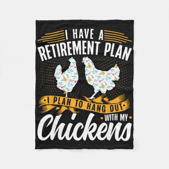 I Have A Plan For Retirement Chicken Farmer  Fleece Blanket (Front)