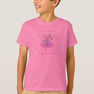 I have a secret  Big sister princess T-Shirt