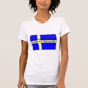"I have a Swede tooth..." T-Shirt