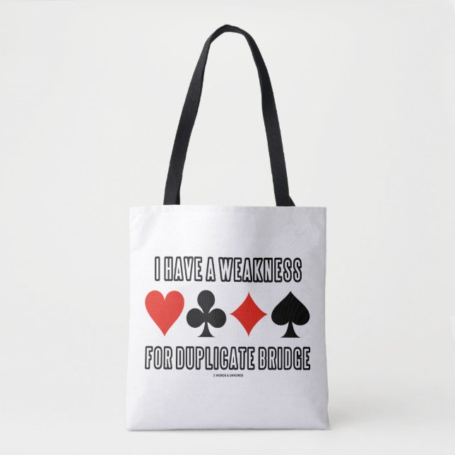 I Have A Weakness For Duplicate Bridge Tote Bag (Front)