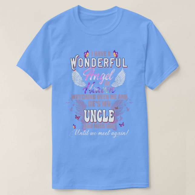 I Have A Wonderful Angel In Heaven Watching Over M T-Shirt (Design Front)