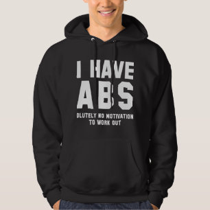 I Have Abs Hoodie