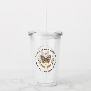 I Have All Acrylic Tumbler